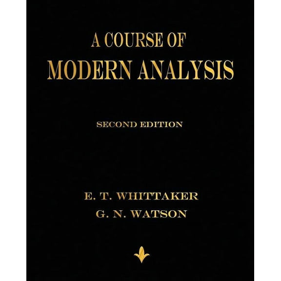 A Course of Modern Analysis, (Paperback)