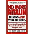 thumbnail image 1 of Pre-Owned No More Ritalin: Treating Adhd Without Drugs (Paperback) 1575662396 9781575662398, 1 of 1