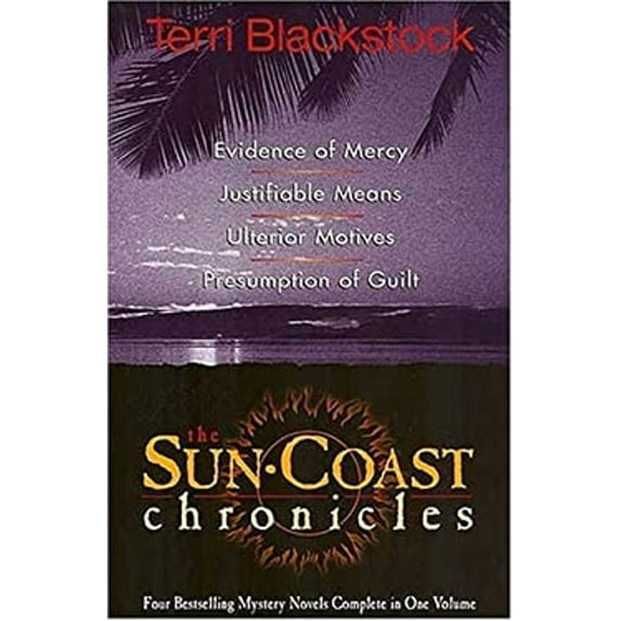 Pre-Owned Evidence of Mercy/Justifiable Means/Ulterior Motives/Presumption of Guilt (Sun Coast Chronicles 1-4), 9780884862376, 0884862372, Hardcover, 4-in-1 edition
