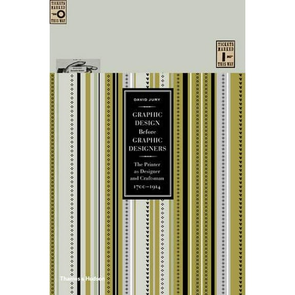Graphic Design Before Graphic Designers: The Printer as Desi