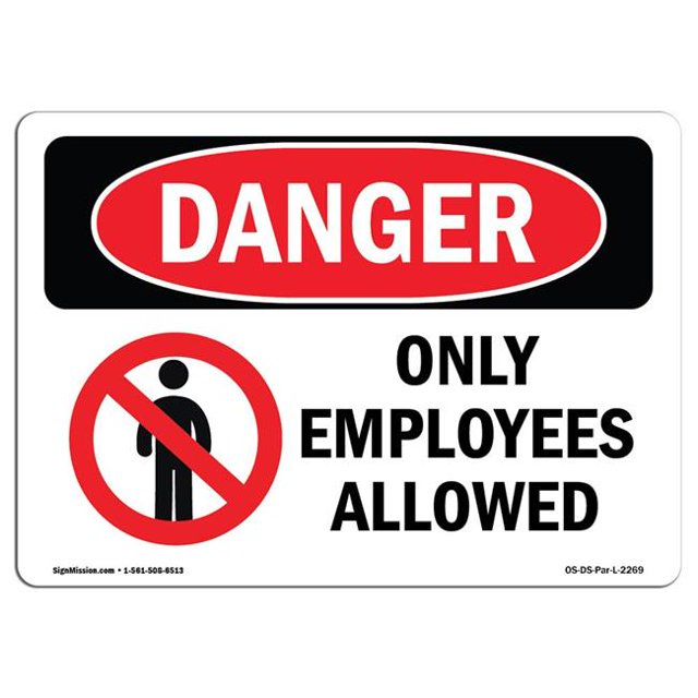 SignMission OS-DS-A-1218-L-2269 12 x 18 in. OSHA Danger Sign - Only Employees Allowed