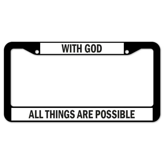 SignMission With God All Things Are Possible Plastic License Plate Frame, License Tag Holder 12" X 6" Fits Any Car, Truck, SUV, RV, or Trailer