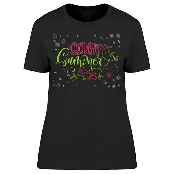 Goodbye Summer T-Shirt Women -Image by Shutterstock, Female Large