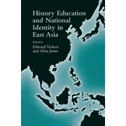 Reference Books in International Education (Garland Publishing): History Education and National Identity in East Asia (Paperback)