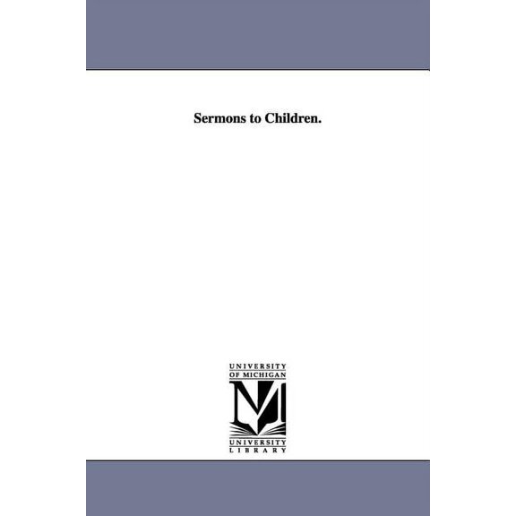 Sermons to Children., (Paperback)