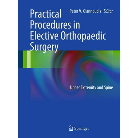 Practical Procedures in Elective Orthopedic Surgery -