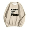 thumbnail image 3 of Weekends Coffee And My Doodle Sweatshirts for Women 2025 Long Sleeve Crewneck Funny Graphic Sweatshirt Pullover Tops, 3 of 5