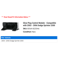 thumbnail image 2 of Glow Plug Control Module - Compatible with 2003 - 2006 Dodge Sprinter 2500 2004 2005, 2 of 2