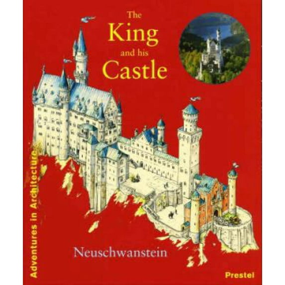Pre-Owned Adventures in Architecture: The King and His Castle (Hardcover)