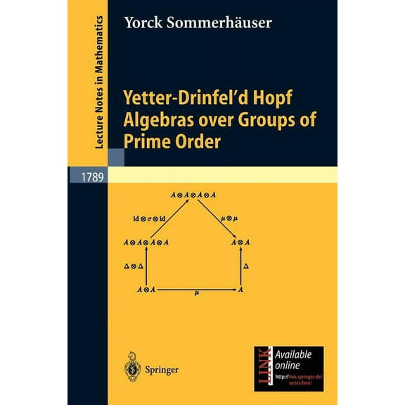 Lecture Notes in Mathematics Yetter-Drinfel'd Hopf Algebras Over Groups of Prime Order, Book 1789, (Paperback)