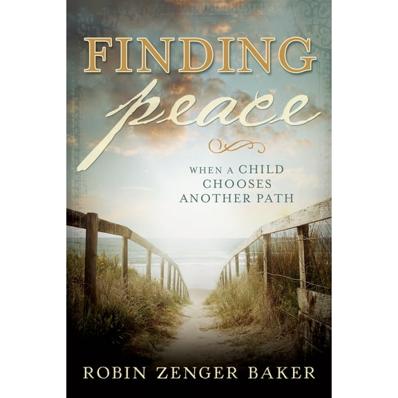 Finding Peace: When a Child Chooses Another Path (Paperback)