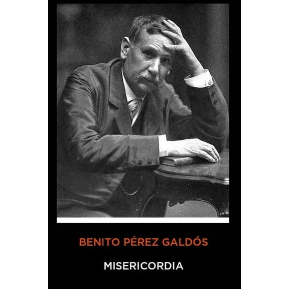 Benito Pérez Galdós - Misericordia (Paperback)