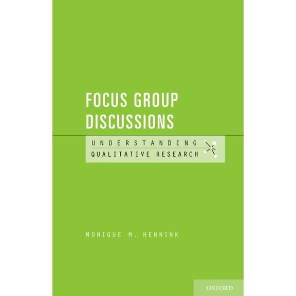 Understanding Qualitative Research Focus Group Discussions, (Paperback)