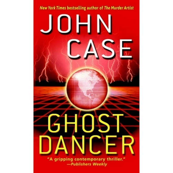 Pre-Owned Ghost Dancer: A Thriller (Paperback 9780345464743) by John Case
