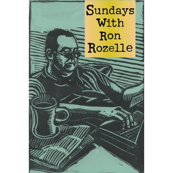 Sundays with Ron Rozelle, (Paperback)