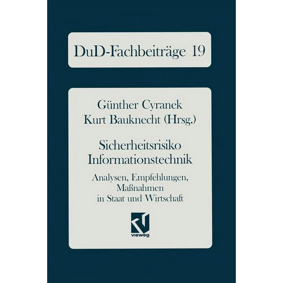 Dud-FachbeitrÃ¤ge Sicherheitsrisiko Informationstechnik: Analysen, Empfehlungen, MaÃnahmen in Staat Und Wirtschaft, (Paperback)