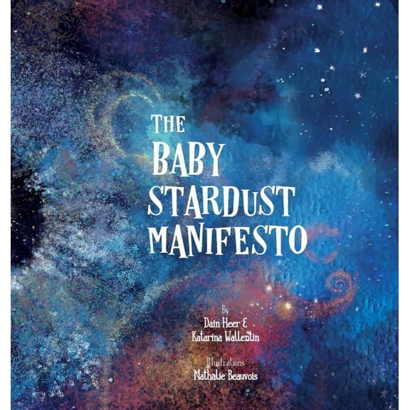 The Baby Stardust Manifesto, (Hardcover)