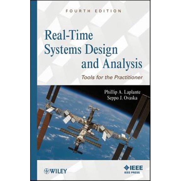 Pre-Owned Real-Time Systems Design and Analysis : Tools for the Practitioner (Hardcover) 9780470768648