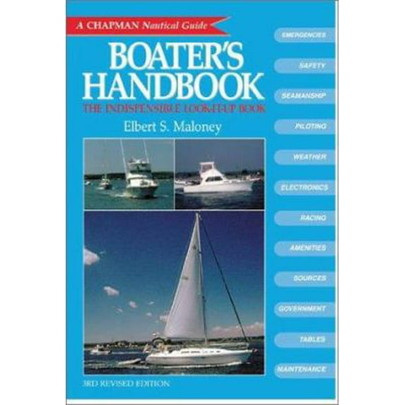 Pre-Owned The Boater's Handbook (A Chapman Nautical Guide) (Paperback) 1588160505 9781588160508