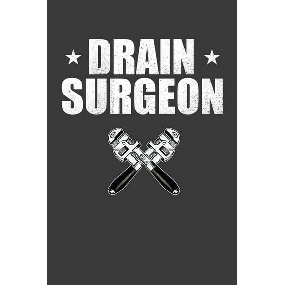 Drain Surgeon: Vintage Plumber Repairman Gift (Paperback)