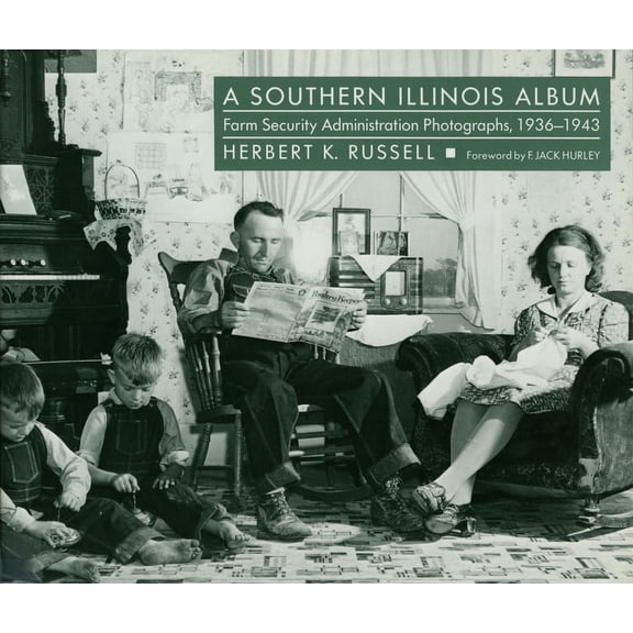 Shawnee Books: A Southern Illinois Album : Farm Security Administration Photographs, 1936-1943 (Paperback)
