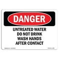 thumbnail image 1 of SignMission OS-DS-A-1218-L-1859 12 x 18 Po Signe de Danger OSHA - Eau Non Traitée Ne Pas Boire Se Laver les Mains, 1 of 1