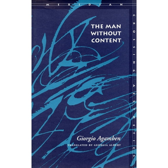 Meridian: Crossing Aesthetics The Man Without Content, (Paperback)