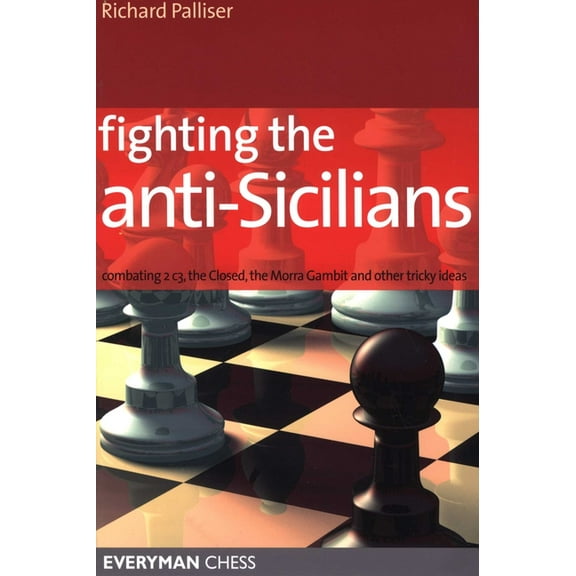 Everyman Chess Fighting the Anti-Sicilians, (Paperback)