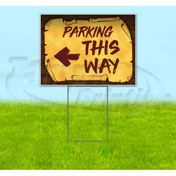 Parking This Way Left Scroll (18" X 24") Yard Sign, Includes Metal Step Stake