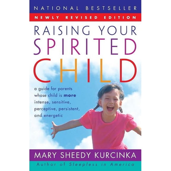 Raising Your Spirited Child Rev Ed (Revised), (Paperback)