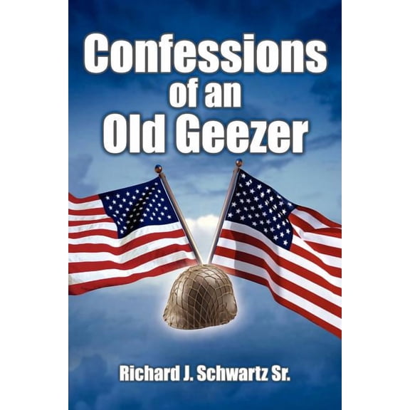 Confessions of an Old Geezer, (Paperback)