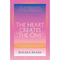 The Heart Creates "The One" (Paperback)