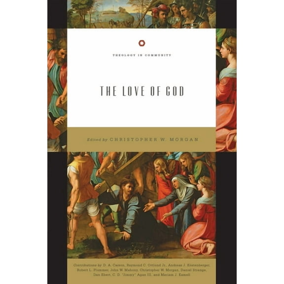 Theology in Community The Love of God, (Paperback)