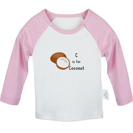 

iDzn C is For Coconut Funny T shirt For Baby Newborn Babies T-shirts Infant Cute Fruits Tops 0-24M Kids Graphic Tees Clothing (Long Pink Raglan T-shirt 6-12 Months)