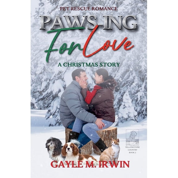 Pet Rescue Romance Paws-ing for Love: A Pet Rescue Christmas Story, (Paperback)