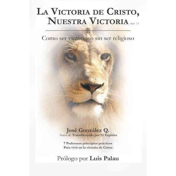 La Victoria de Cristo, Nuestra Victoria (Hardcover)
