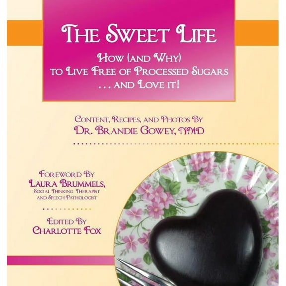 The Sweet Life, (Hardcover)