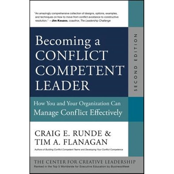 Pre-Owned Becoming a Conflict Competent Leader: How You and Your Organization Can Manage Conflict Effectively (Hardcover) 1118370422 9781118370421