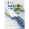 thumbnail image 1 of Pre-Owned The Essential Kitchen : Basic Tools, Recipes, and Tips for a Complete Kitchen (Paperback) 084782263X 9780847822638, 1 of 1