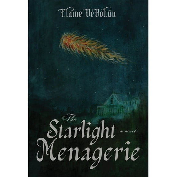 The Starlight Menagerie, (Hardcover)