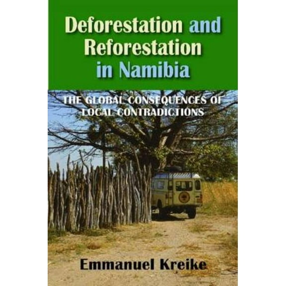 Deforestation and Reforestation in Nambia, (Paperback)