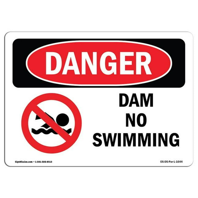 SignMission OS-DS-A-1218-L-1644 12 x 18 Po Signe de Danger OSHA - Barrage Pas de Baignade