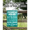 thumbnail image 4 of Metal Sign - Porch Rules - Feel The Breeze, Listen to the Birds, Converse, Have a Drink - Durable Metal Sign - Use Indoor/Outdoor - Great Porch Decor Under $20 (8" x 12"), 4 of 5