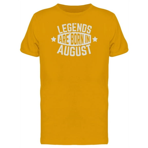 Inspirational Quotes Born August T-Shirt Men -Image by Shutterstock, Male Large