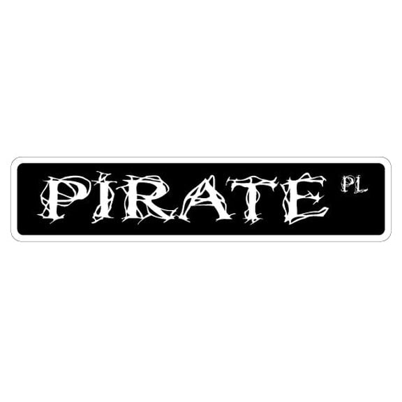 PIRATE Street Sign jolly roger skull crossbones ship | Indoor/Outdoor |  18" Wide