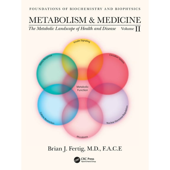 Foundations of Biochemistry and Biophysi Metabolism and Medicine: The Metabolic Landscape of Health and Disease (Volume 2), (Paperback)