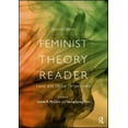thumbnail image 1 of Pre-Owned Feminist Theory Reader: Local and Global Perspectives (Paperback) 0415994772 9780415994774, 1 of 1