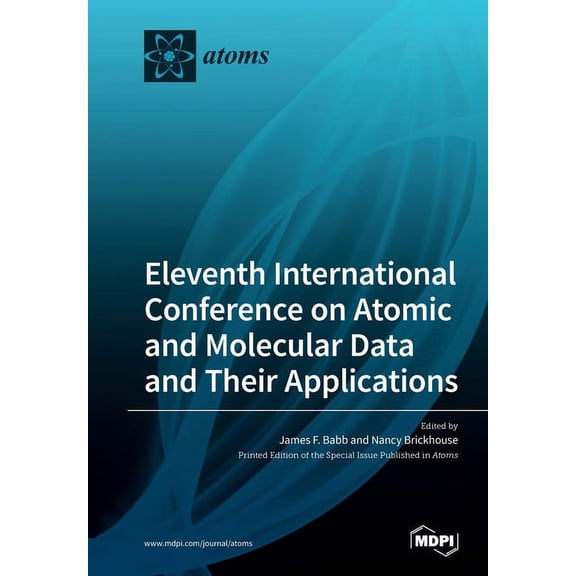 Eleventh International Conference on Atomic and Molecular Data and Their Applications, (Paperback)
