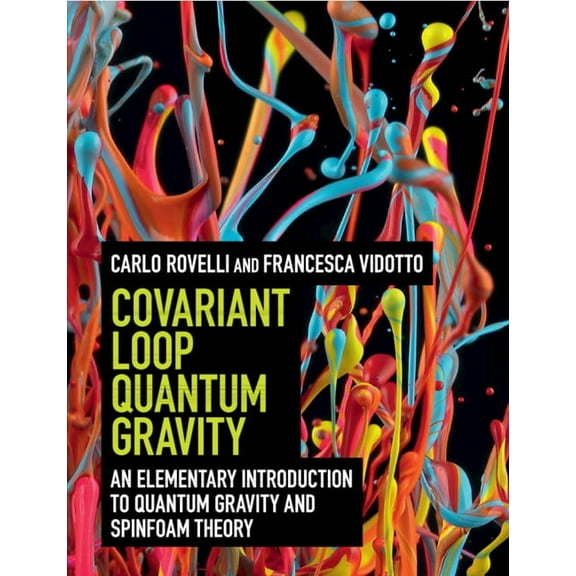 Covariant Loop Quantum Gravity, (Paperback)