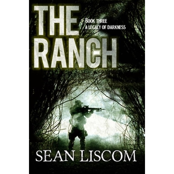 Pre-Owned The Ranch: A Legacy of Darkness (Paperback) 1647380030 9781647380038